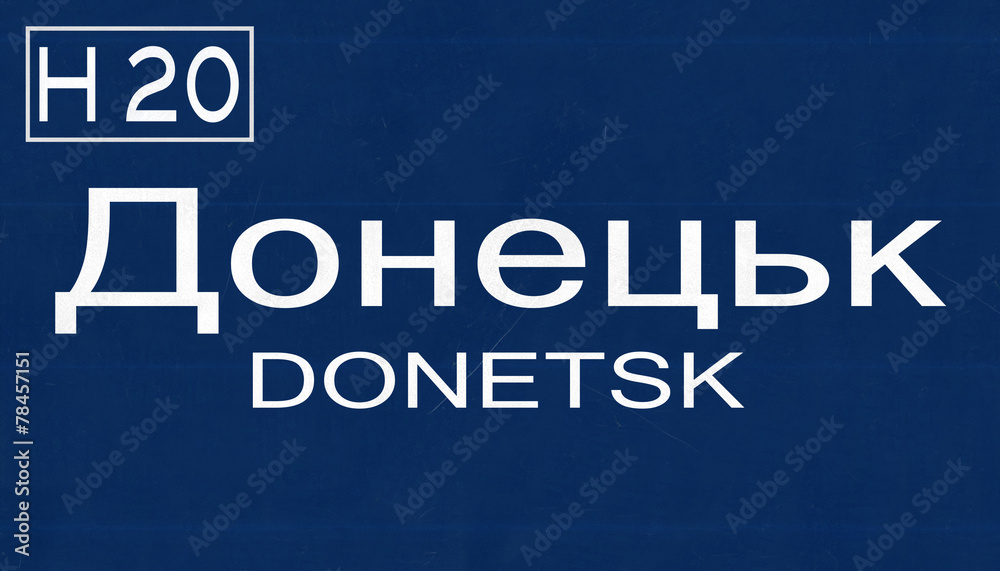 Fototapeta premium Donetsk Ukraine Highway Road Sign