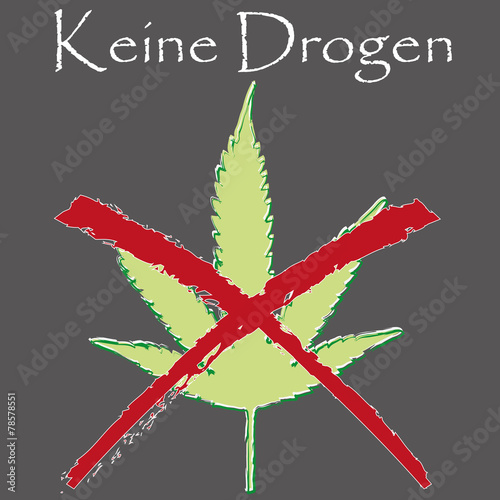 A crossed-out Marijuana leaf with the hint "Keine Drogen"