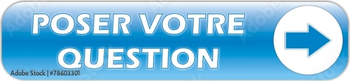 poser votre question
