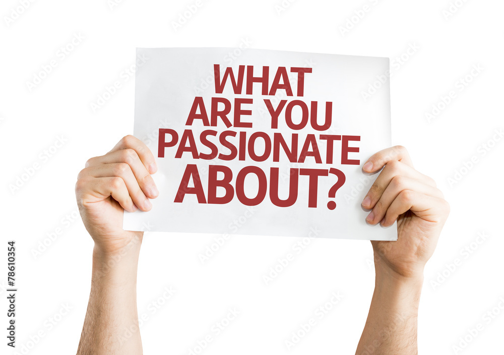 What Are You Passionate About? card isolated on white What Are You Passionate About? card isolated on white