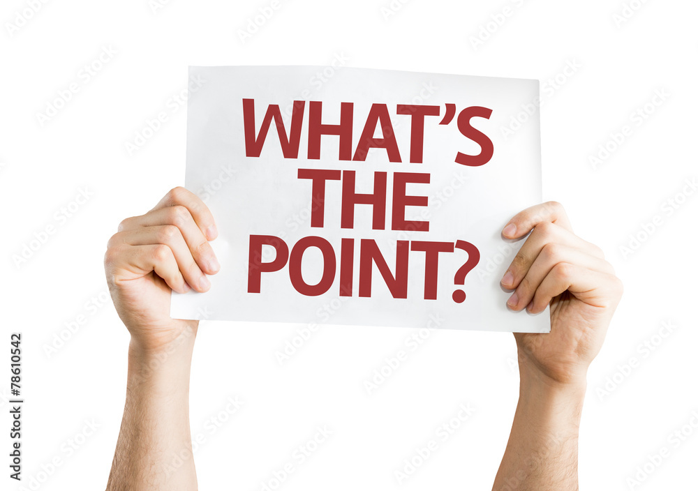 What's the Point? card isolated on white background What's the Point? card isolated on white background