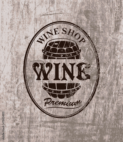 vector label for cask of wine on the background of wooden boards