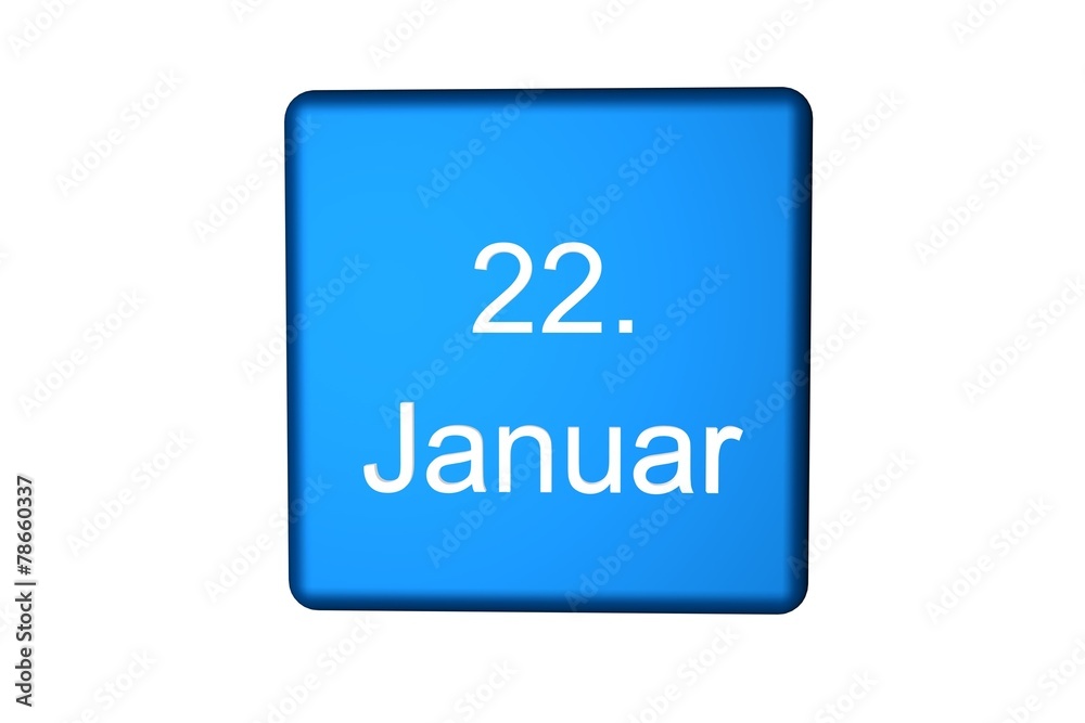 22. Januar 22. Januar