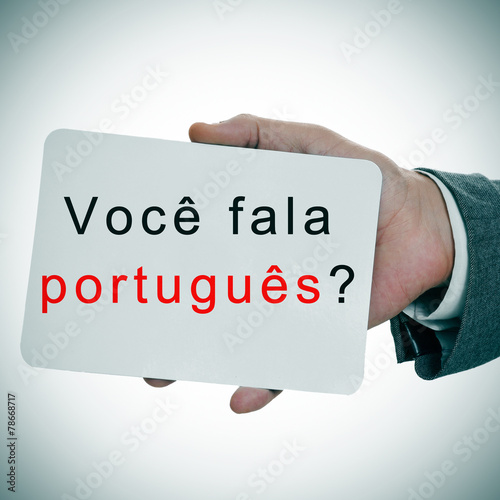 voce fala portugues? do you speak portuguese written in portugue photo