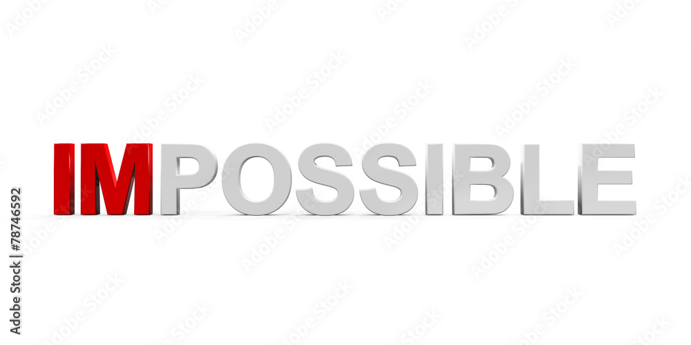 Impossible Text Isolated Impossible Text Isolated