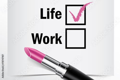 Tick box with lipstick, Life or Work concept of woman choice