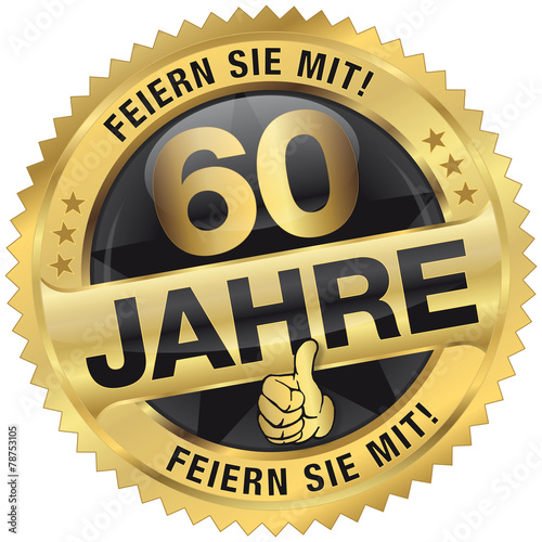 60 Jahre - Feiern Sie mit!