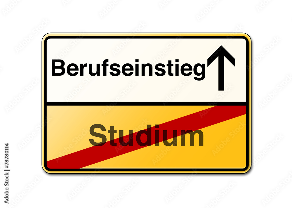 Berufseinstieg Studium Schild Berufseinstieg Studium Schild