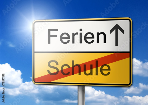 Ferienbeginn Schulferien Schild