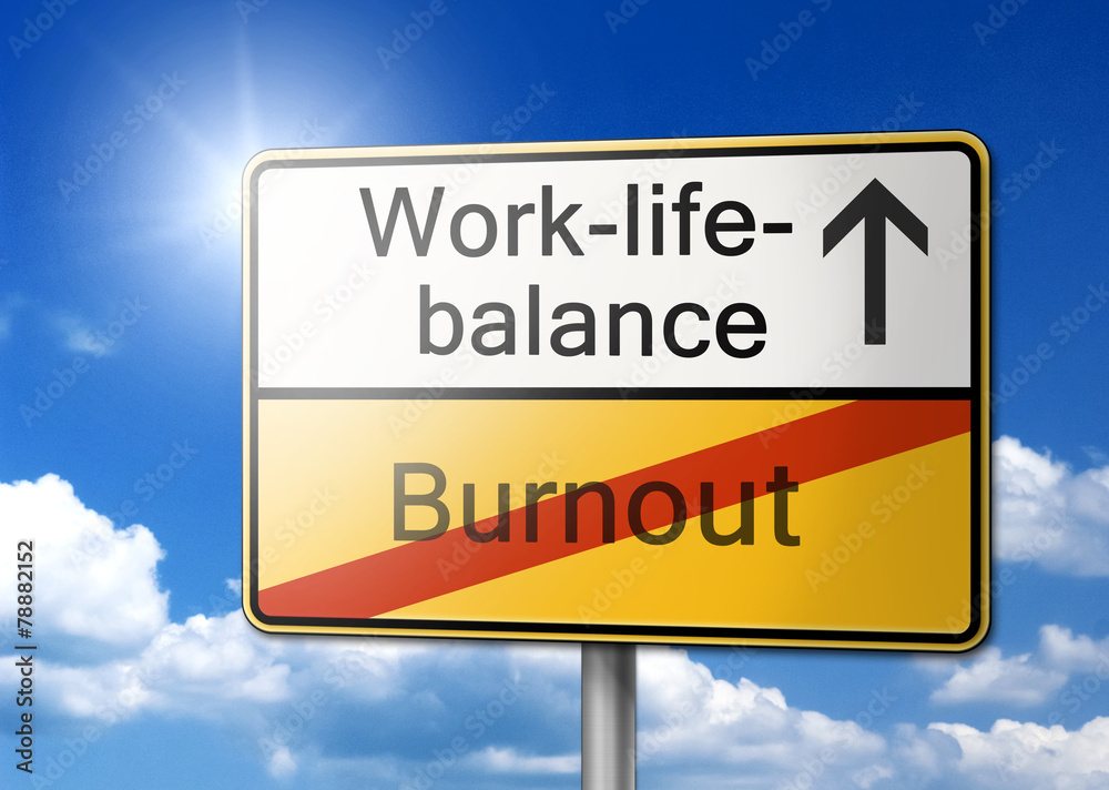 Work-life-balance Burnout Schild Work-life-balance Burnout Schild