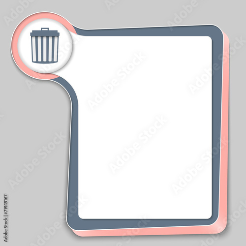 abstract box for any text and trashcan icon