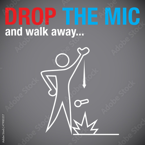 Drop the Microphone