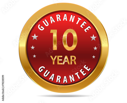 10 year guarantee golden red button, badge,sign
