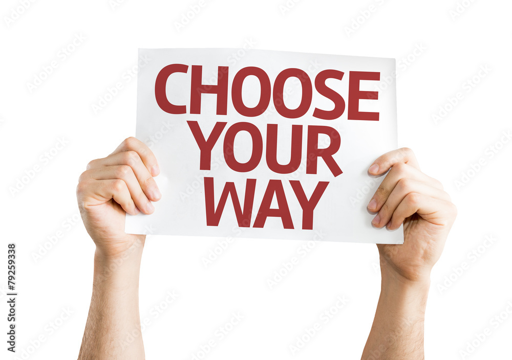 Choose Your Way card isolated on white Choose Your Way card isolated on white