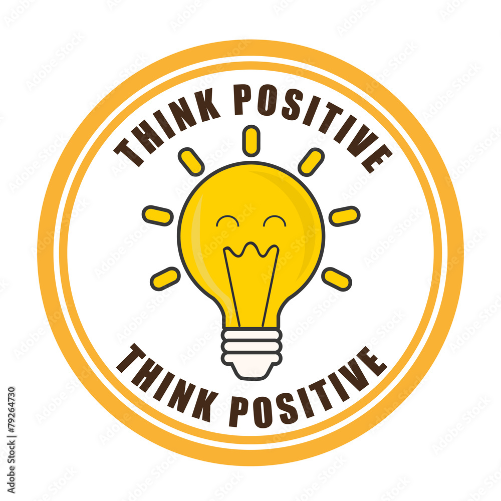 think positive think positive