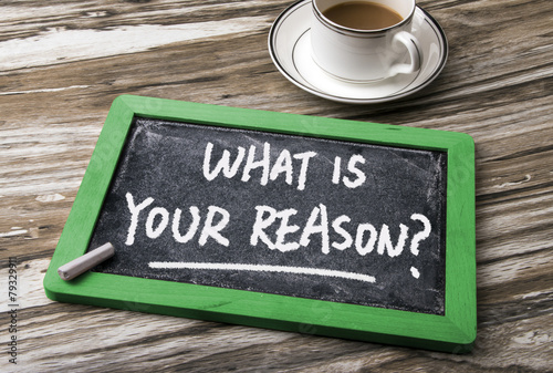 what is your reason photo