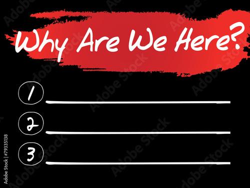 Why Are We Here Blank List, vector concept background