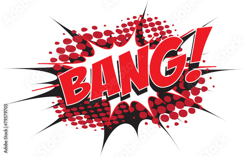 BANG! wording in comic speech bubble in pop art style