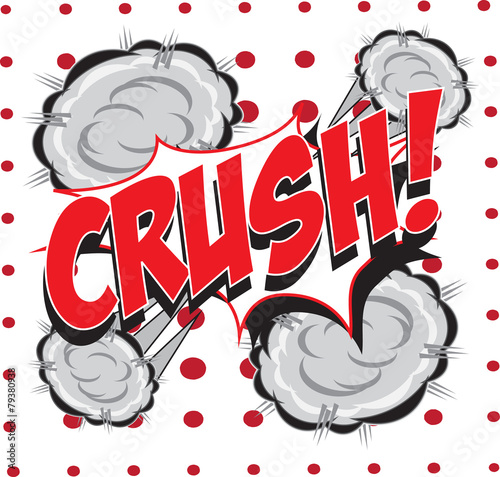 Crush! wording in comic speech bubble in pop art style