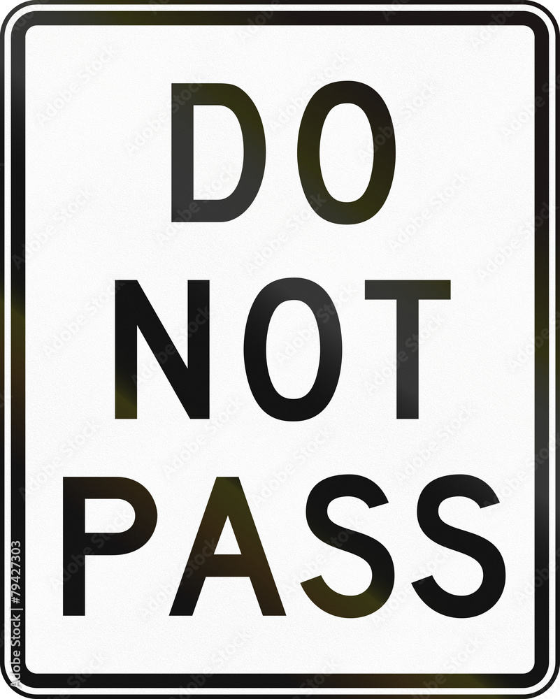 United States traffic sign: Do Not Pass United States traffic sign: Do Not Pass