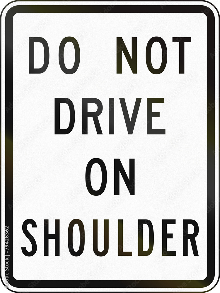 United States traffic sign: Do not drive on shoulder