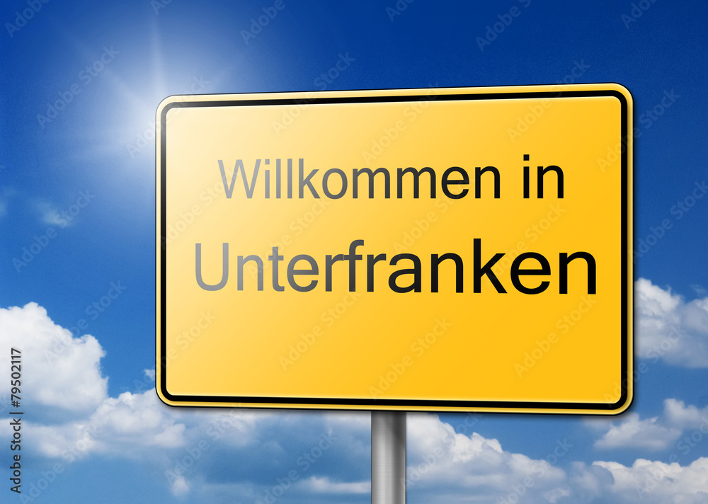 Willkommen in Unterfranken Schild Hintergrund Willkommen in Unterfranken Schild Hintergrund