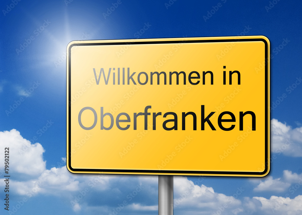 Willkommen in Oberfranken Schild Hintergrund Willkommen in Oberfranken Schild Hintergrund