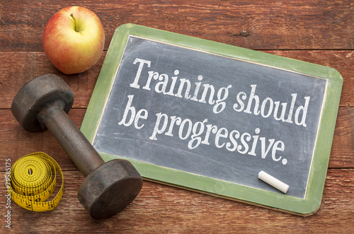 training should be progressive