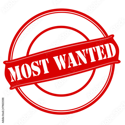Most wanted