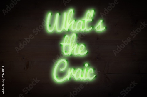 Composite image of whats the craic sign