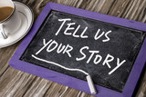 tell us your story