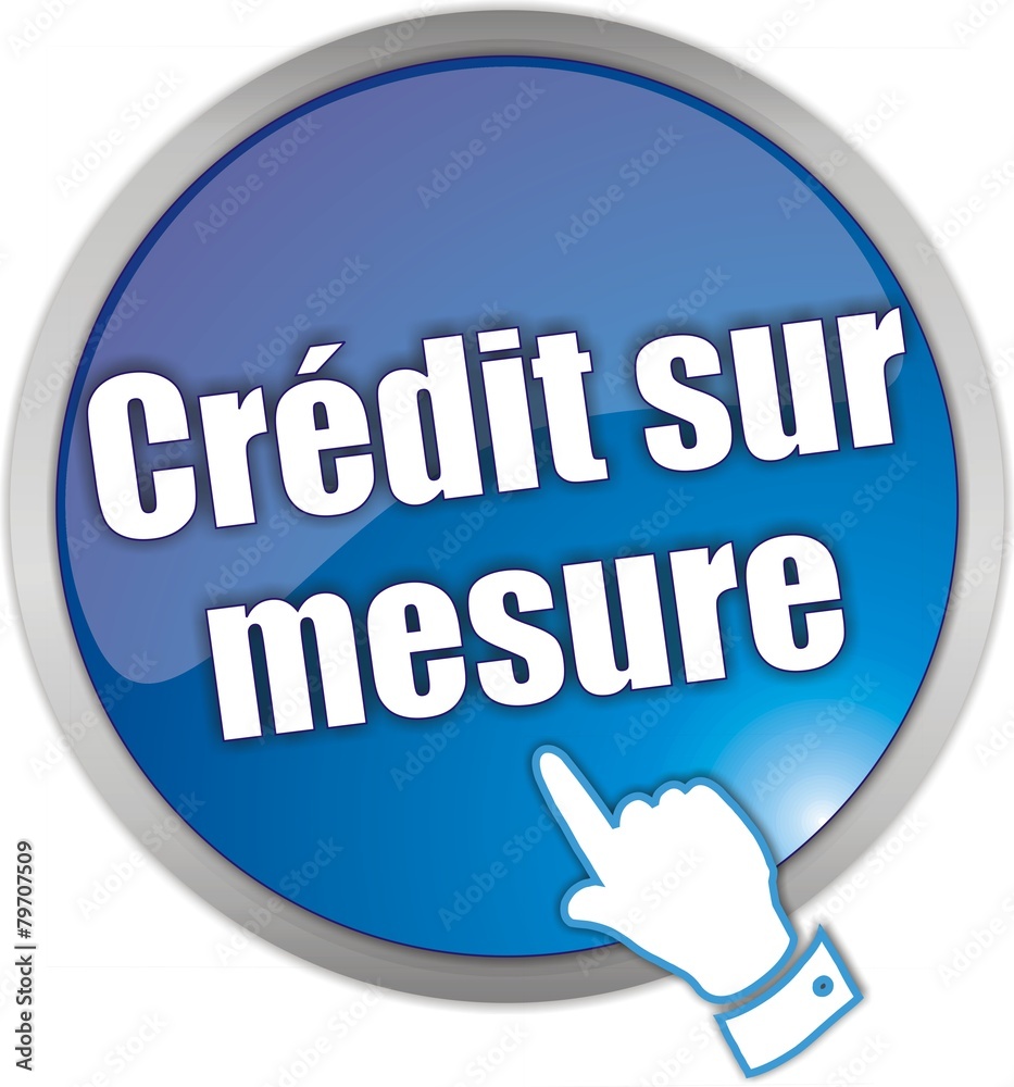 bouton crédit sur mesure