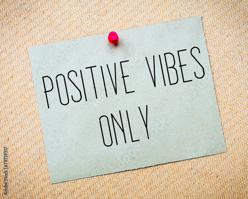 Positive Vibes Only Message