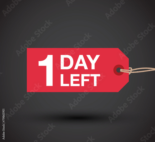 one day left sale sign