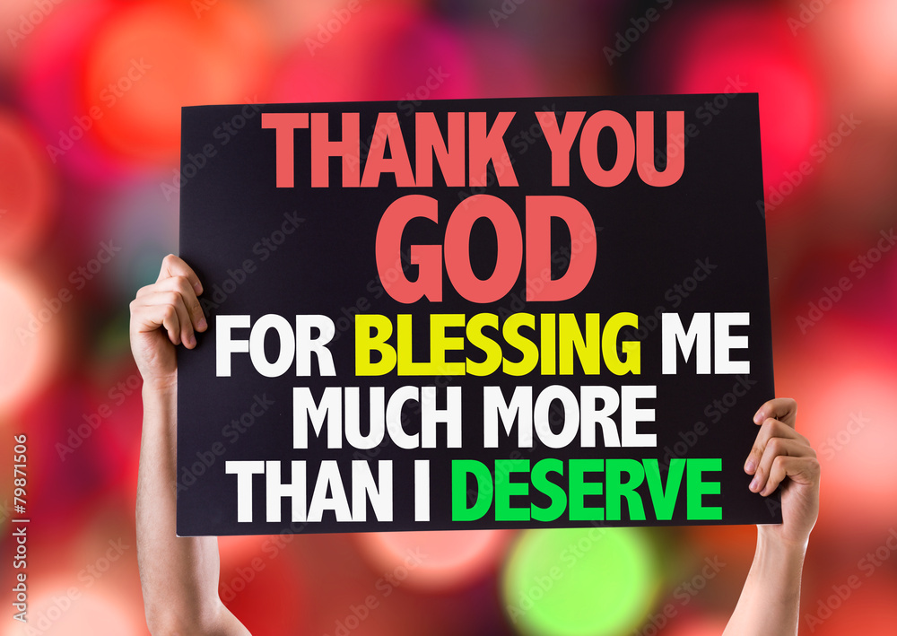 Thank You God For Blessing Me Much More Than I Deserve card - obrazy, fototapety, plakaty 