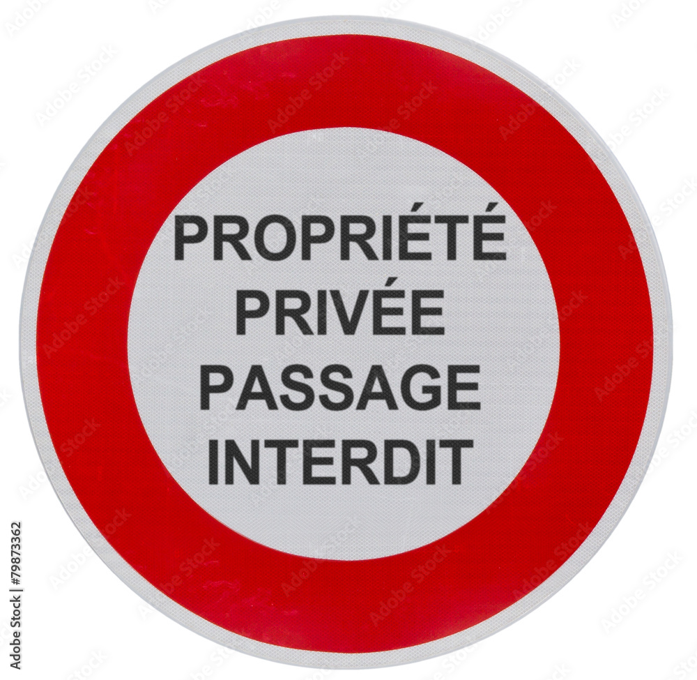 propriété privée, passage interdit propriété privée, passage interdit