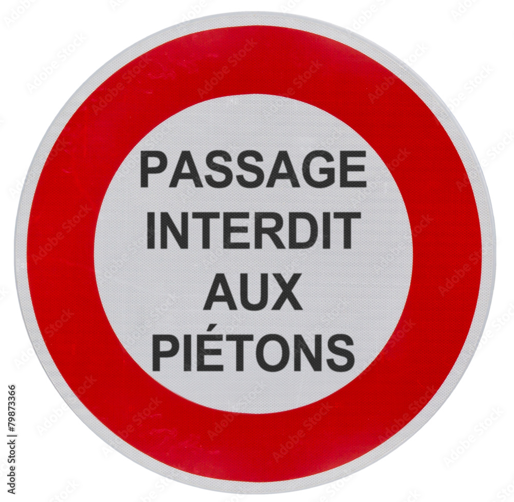 panneau passage interdit aux piétons panneau passage interdit aux piétons
