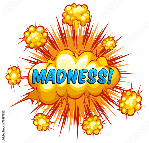 Madness