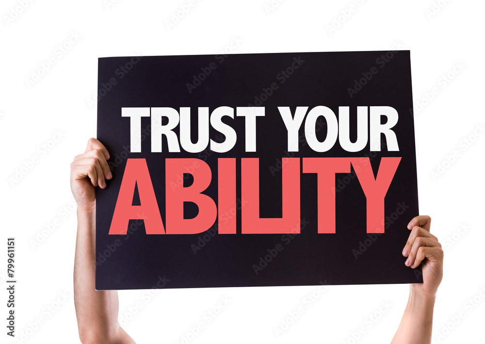 Trust Your Ability card isolated on white Trust Your Ability card isolated on white
