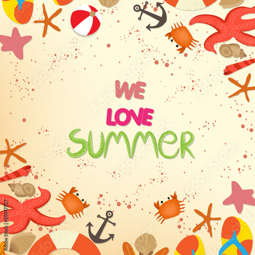 we love summer