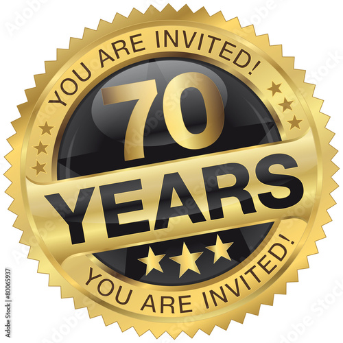 70 years - you are invited!