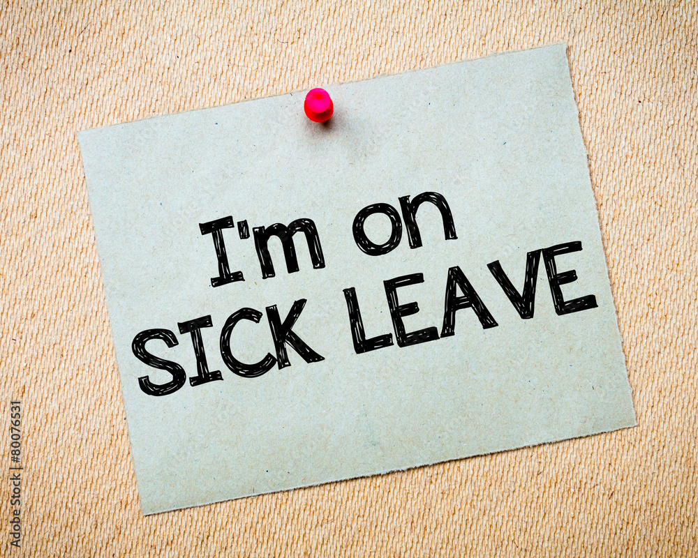 I m On Sick Leave Message Stock Foto Adobe Stock