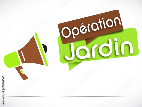 mégaphone : opération jardin