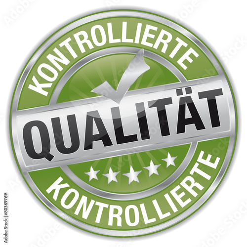 Kontrollierte Qualität