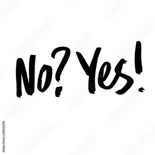 Yes and No Words. Painted by Brush.