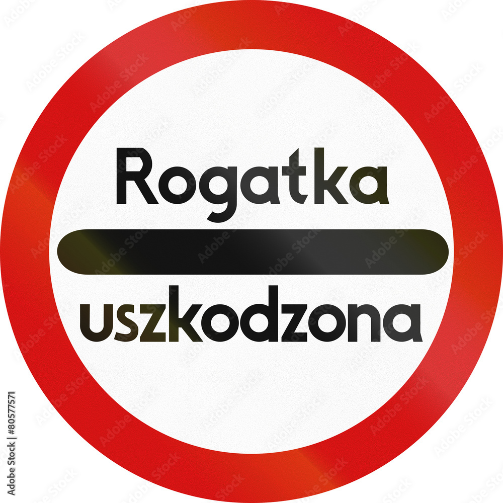 Passing without stopping prohibited road sign with the words: Road Damage in Polish Passing without stopping prohibited road sign with the words: Road Damage in Polish