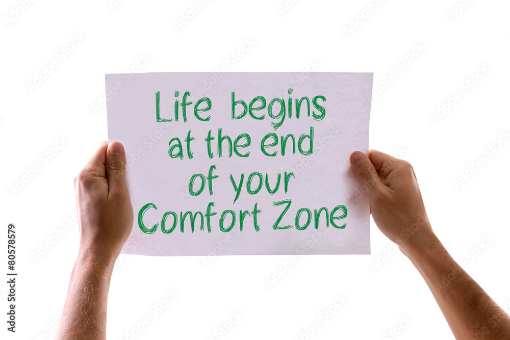 Life Begins at the End of your Comfort Zone card isolated Life Begins at the End of your Comfort Zone card isolated