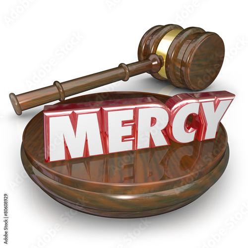 Mercy 3d Word Judge Gavel Lenient Sentencing Court Verdict
