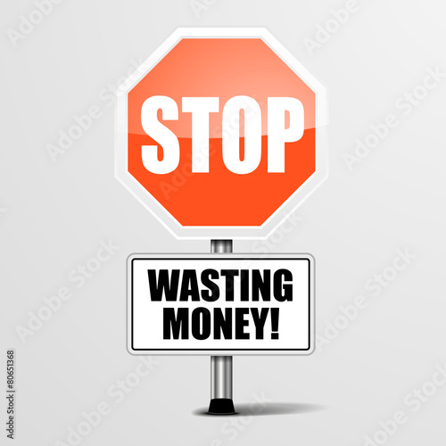 Stop Wasting Money