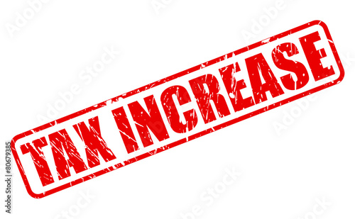 Tax increase red stamp text